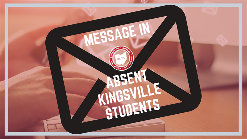 Message in absent Kingsville Students